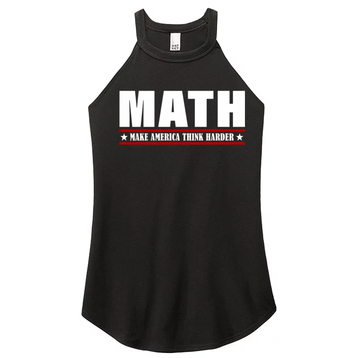 Make America Think Harder Funny Math Women’s Perfect Tri Rocker Tank