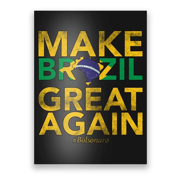 Make Brazil Great Again Jair Bolsonaro Poster