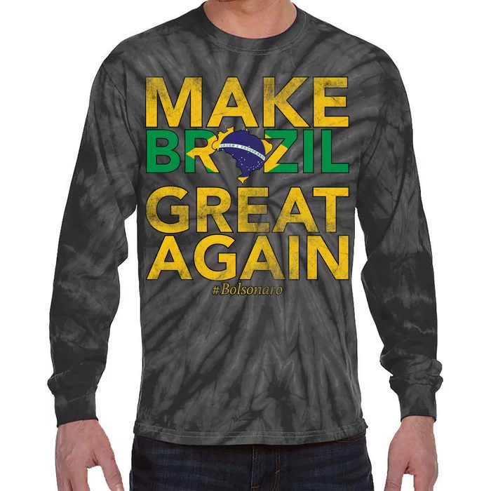 Make Brazil Great Again Jair Bolsonaro Tie-Dye Long Sleeve Shirt