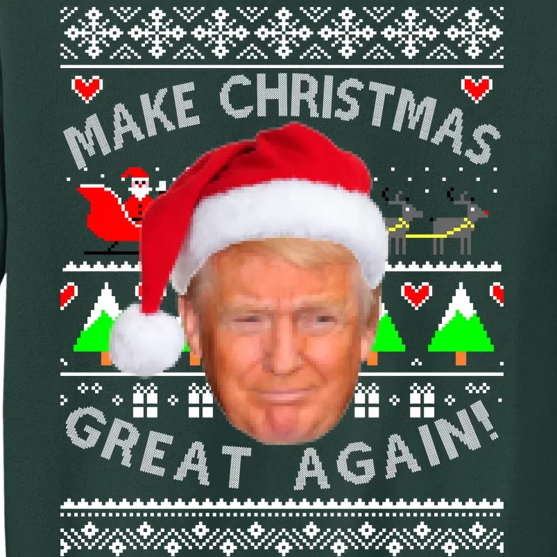 Make Christmas Great Again! Donald Trump Ugly Christmas Sweater Tall Sweatshirt