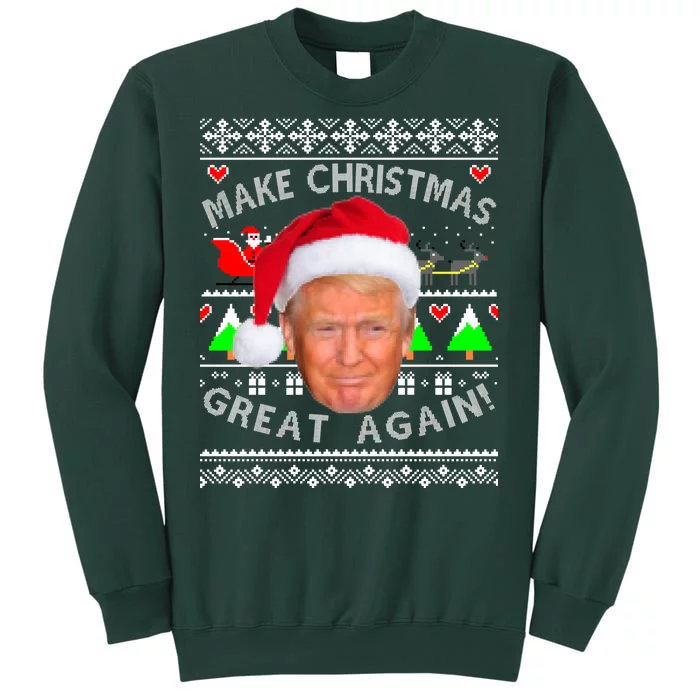 Make Christmas Great Again! Donald Trump Ugly Christmas Sweater Tall Sweatshirt