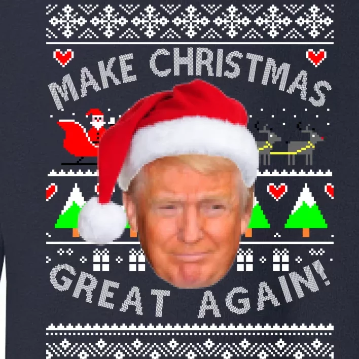 Make Christmas Great Again! Donald Trump Ugly Christmas Sweater Toddler Sweatshirt