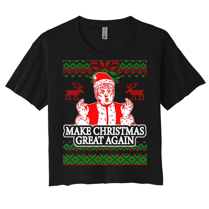 Make Christmas Great Again Santa Trump Ugly Women's Crop Top Tee