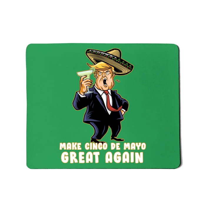 Make Cinco De Mayo Great Again Mousepad