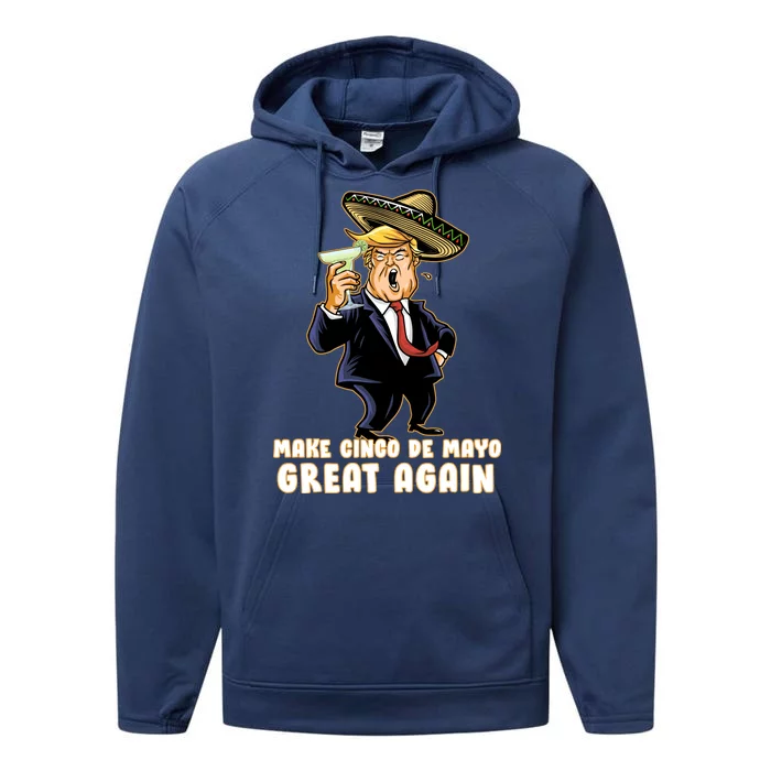 Make Cinco De Mayo Great Again Performance Fleece Hoodie