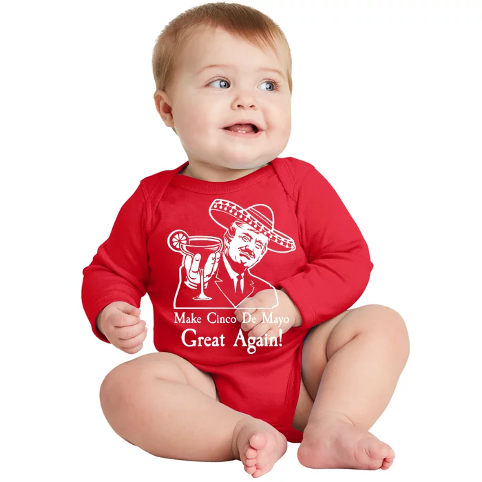 Make Cinco De Mayo Great Again President Donald Trump Baby Long Sleeve Bodysuit