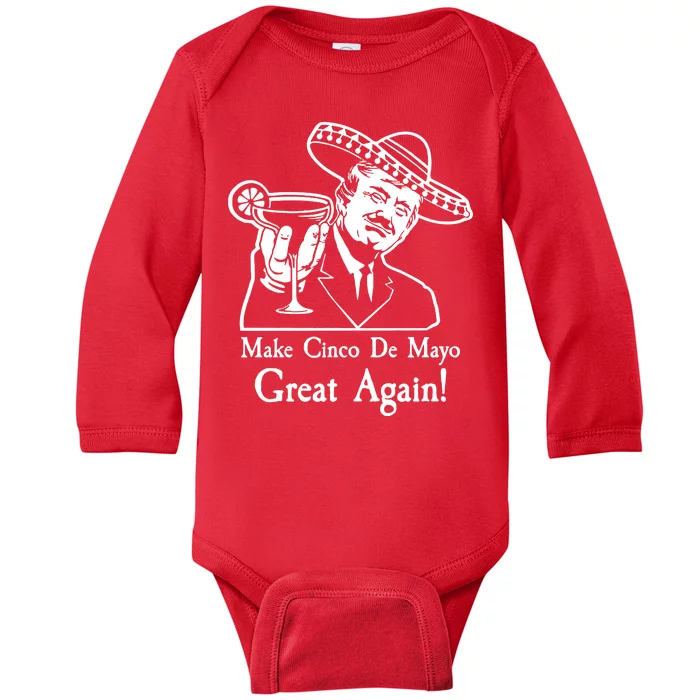 Make Cinco De Mayo Great Again President Donald Trump Baby Long Sleeve Bodysuit