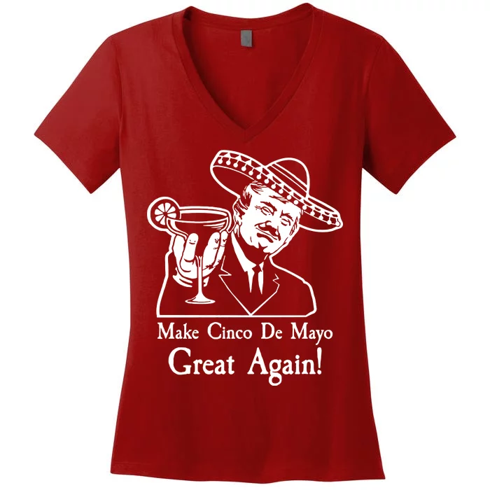 Make Cinco De Mayo Great Again President Donald Trump Women's V-Neck T-Shirt