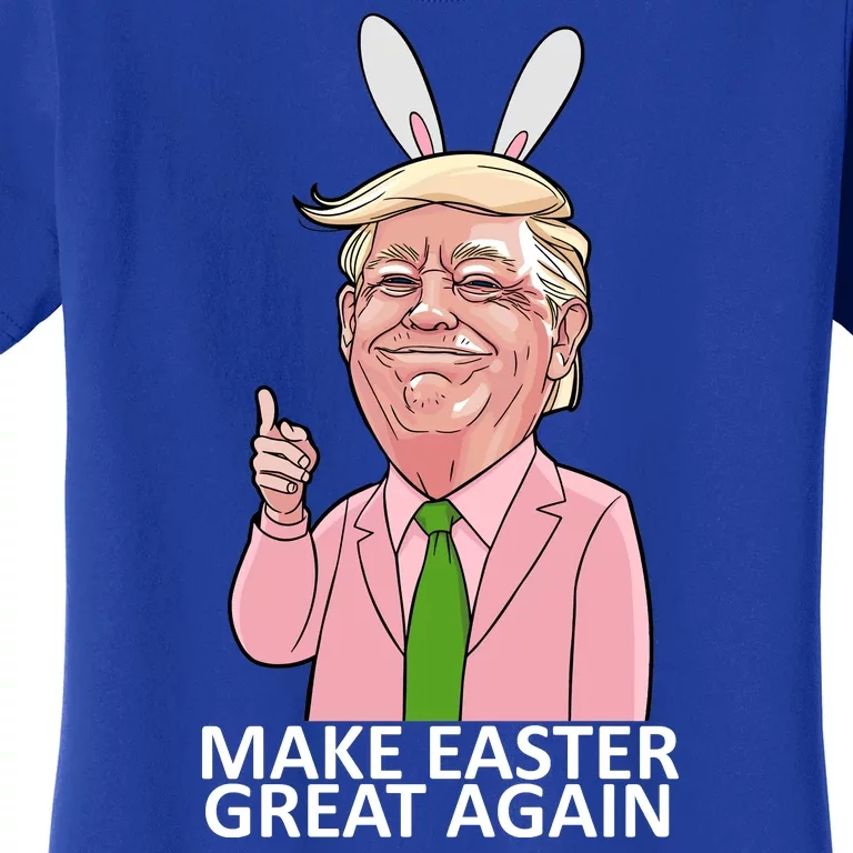 Make Easter Great Again Women's T-Shirt