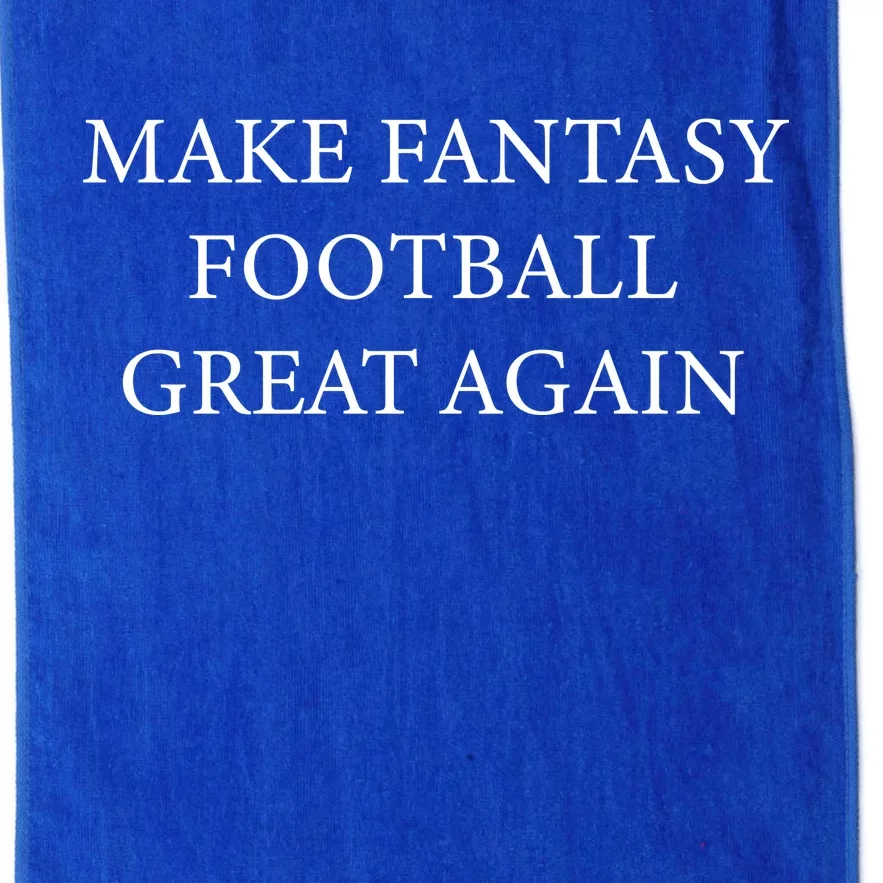 Make Fantasy Football Great Again Platinum Collection Golf Towel