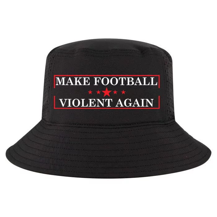 Make Football Violent Again Cool Comfort Performance Bucket Hat