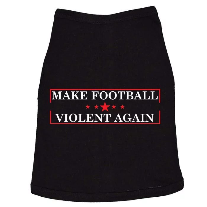 Make Football Violent Again Doggie Tank