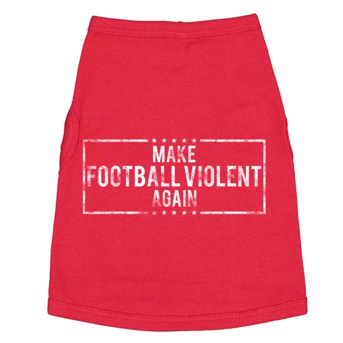 Make Football Violent Again Distress Logo Doggie Tank