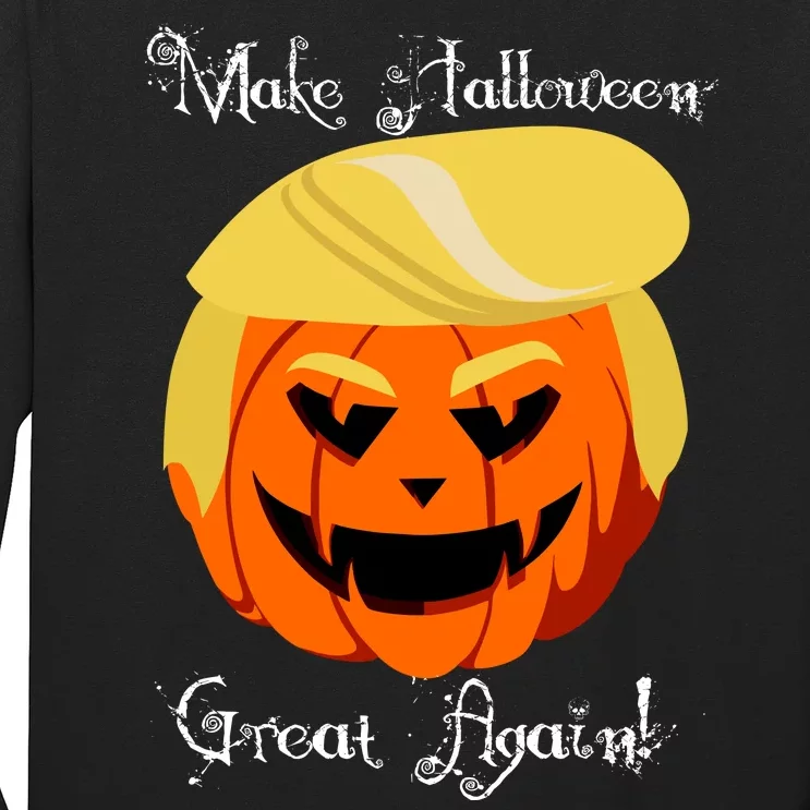 Make Halloween Great Again - Donald Trump Long Sleeve Shirt