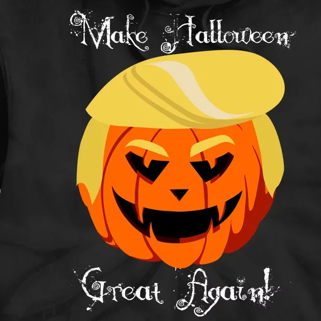 Make Halloween Great Again - Donald Trump Tie Dye Hoodie