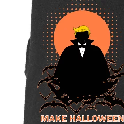 Make Halloween Great Again Trump Doggie 3-End Fleece Hoodie