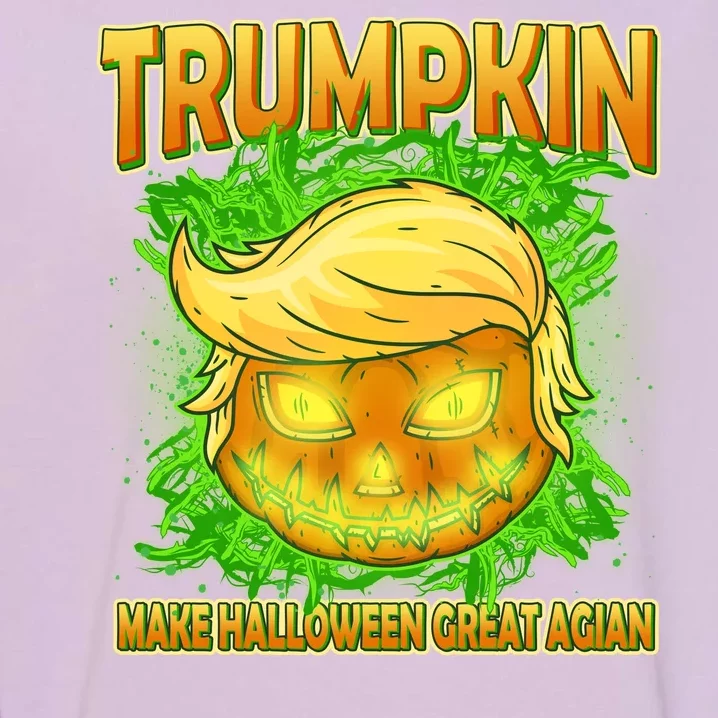 Make Halloween Great Again Trumpkin Garment-Dyed Sweatshirt