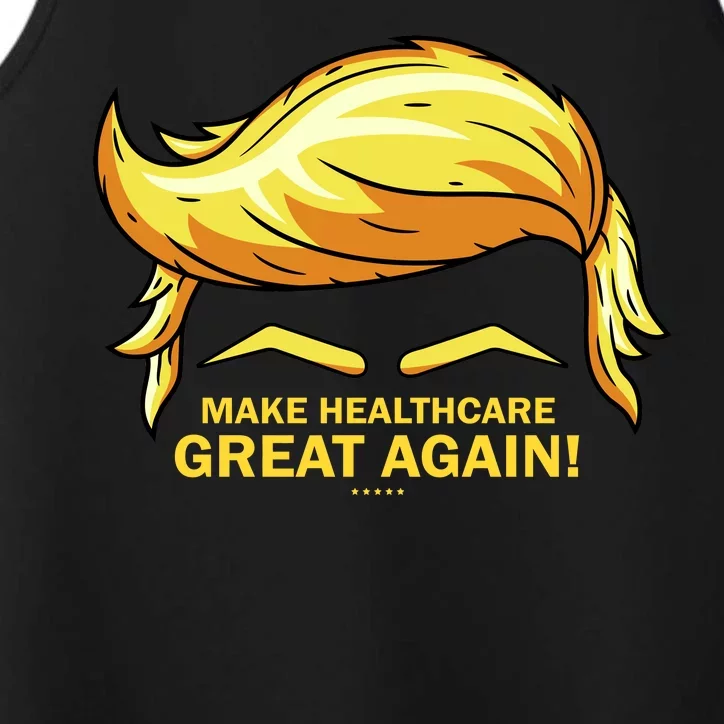 Make Health Care Great Again Trump Performance Tank