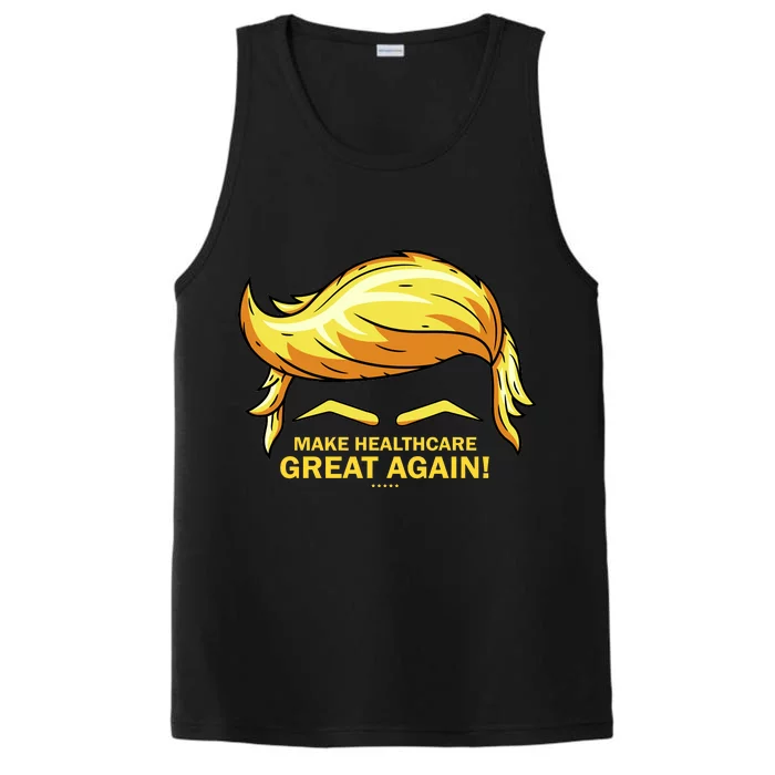 Make Health Care Great Again Trump Performance Tank