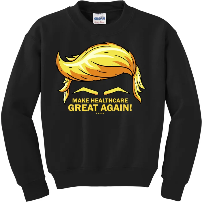 Make Health Care Great Again Trump Kids Sweatshirt