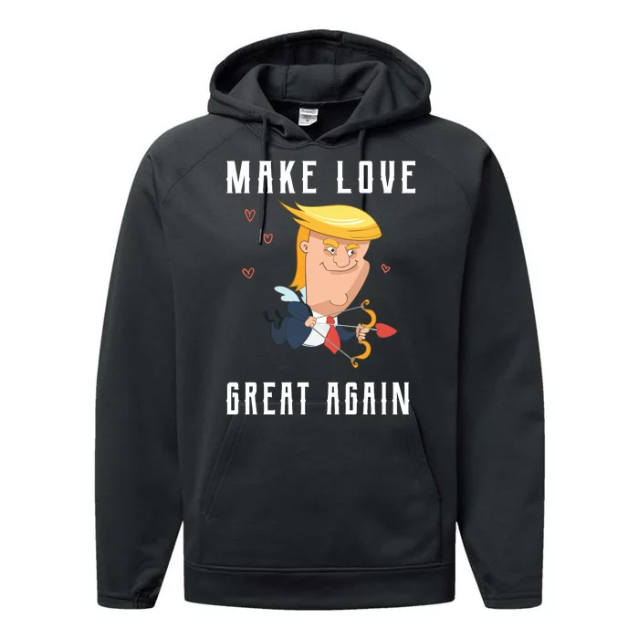 Make Love Great Again Performance Fleece Hoodie