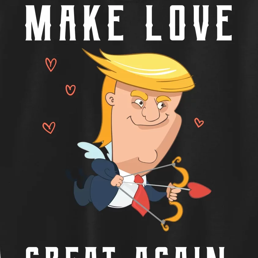 Make Love Great Again Kids Sweatshirt