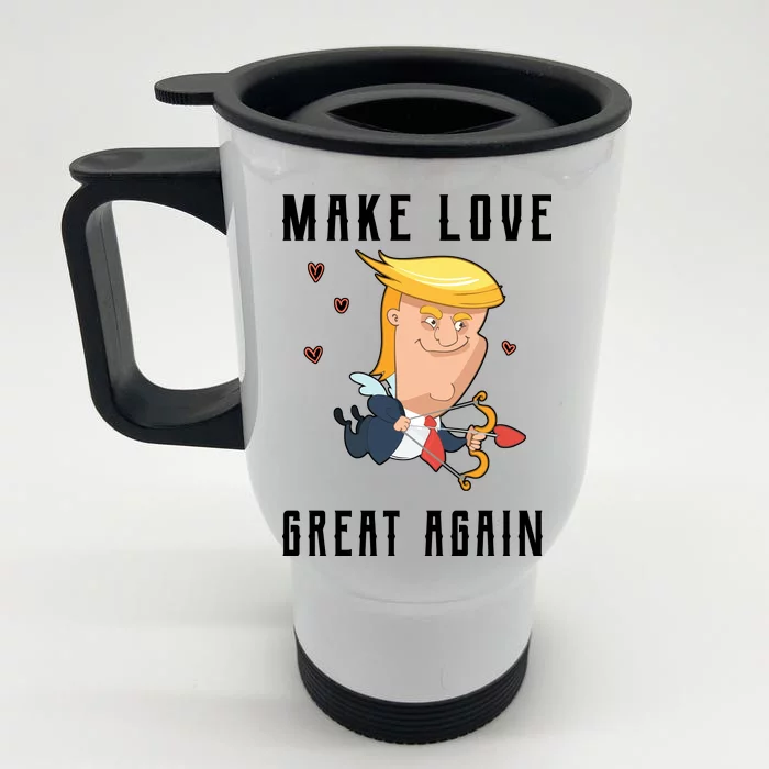 Make Love Great Again Front & Back Stainless Steel Travel Mug