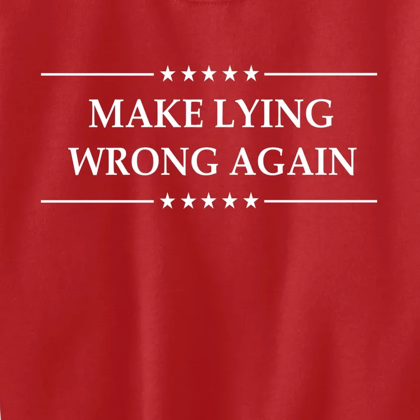 Make Lying Wrong Again Anti Trump Kids Sweatshirt