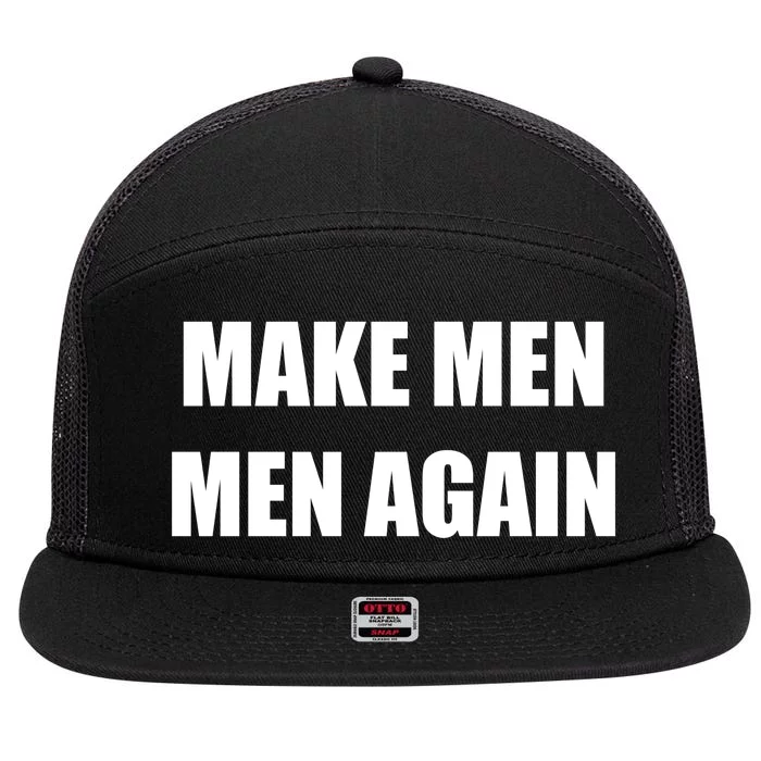 Make Men Men Again 7 Panel Mesh Trucker Snapback Hat