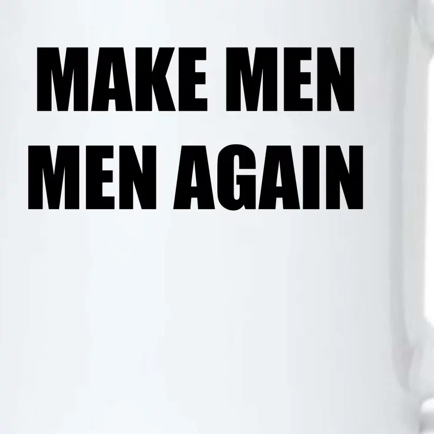 Make Men Men Again Black Color Changing Mug