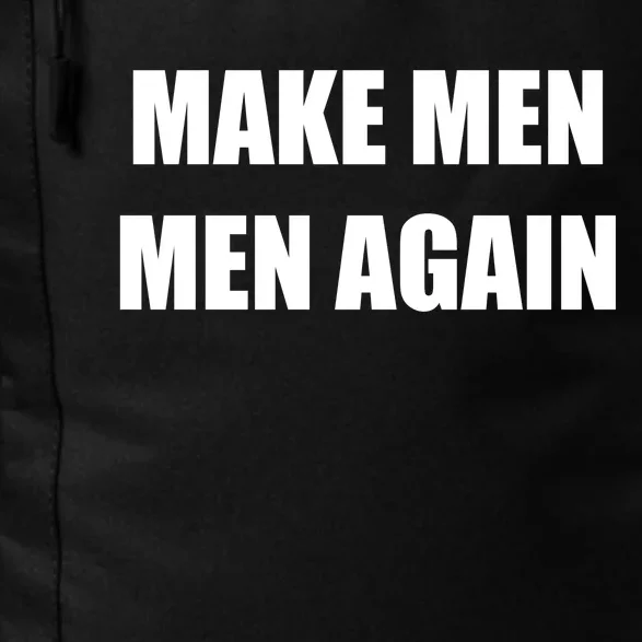 Make Men Men Again Daily Commute Backpack