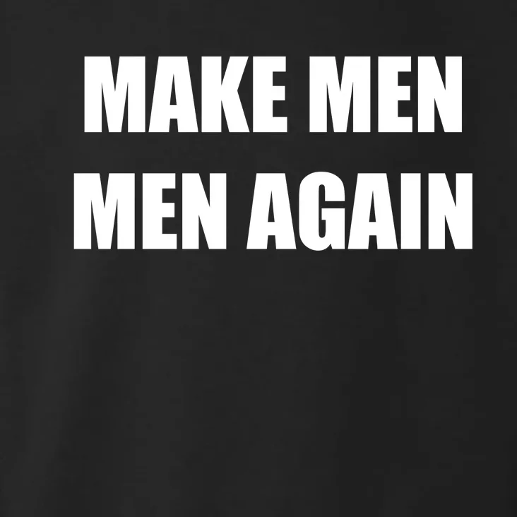 Make Men Men Again Toddler Hoodie