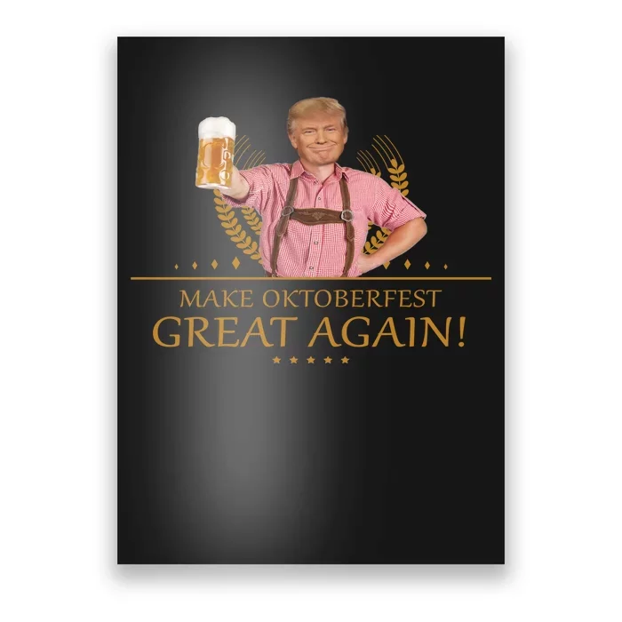 Make Oktoberfest Great Again Donald Trump Poster