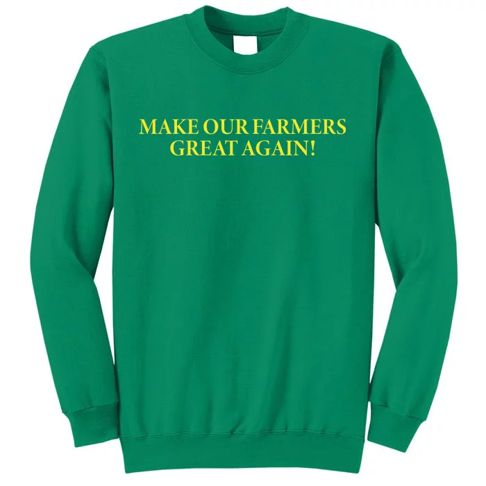 Make Our Farmers Great Again Sweatshirt