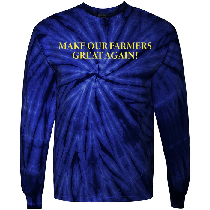 Make Our Farmers Great Again Tie-Dye Long Sleeve Shirt