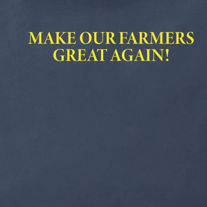 Make Our Farmers Great Again Zip Tote Bag