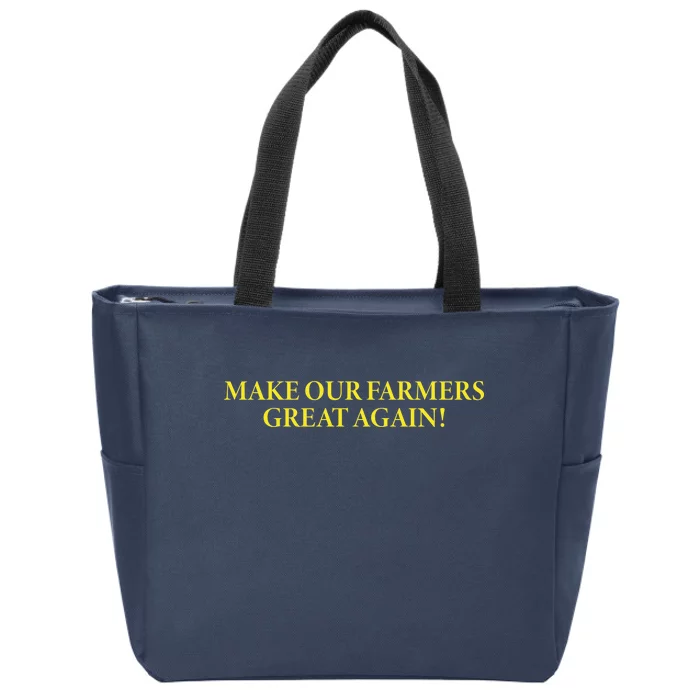 Make Our Farmers Great Again Zip Tote Bag