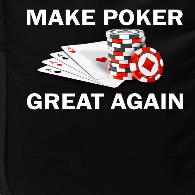 Make Poker Great Again Impact Tech Backpack