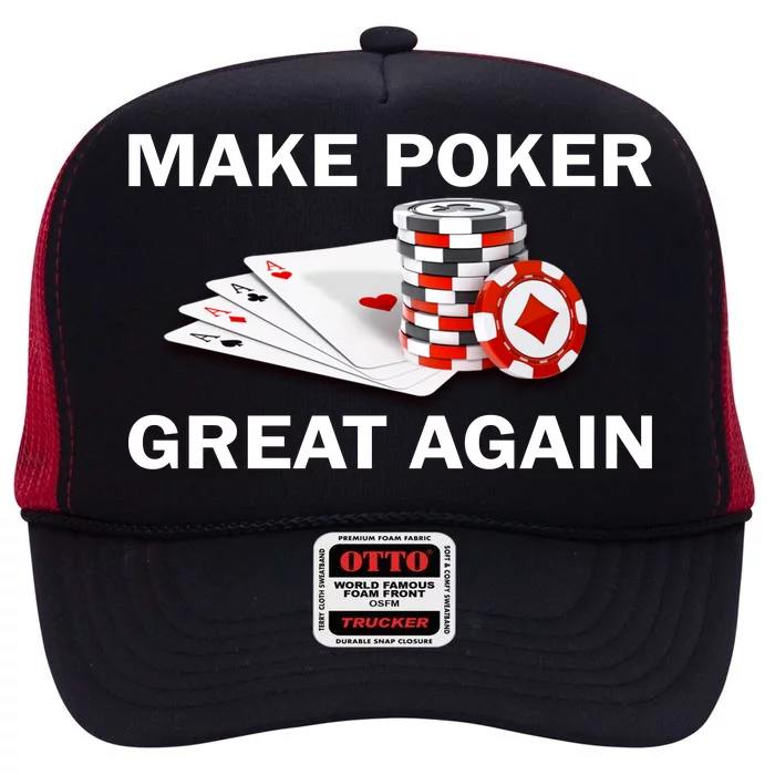 Make Poker Great Again High Crown Mesh Trucker Hat