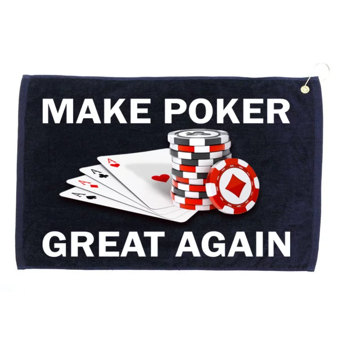 Make Poker Great Again Grommeted Golf Towel