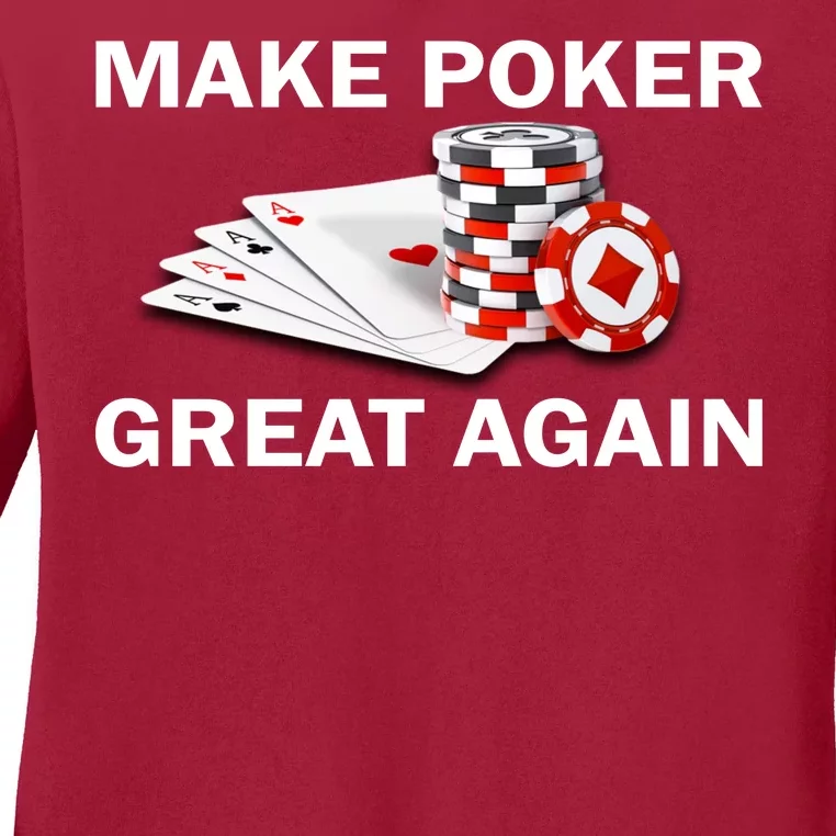 Make Poker Great Again Ladies Long Sleeve Shirt