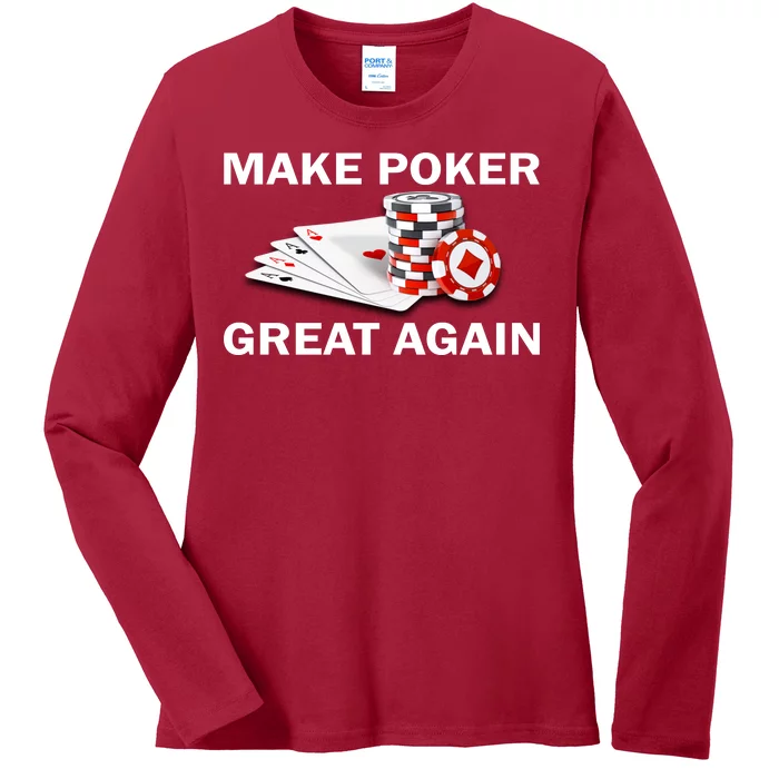 Make Poker Great Again Ladies Long Sleeve Shirt