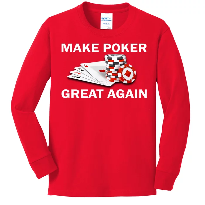 Make Poker Great Again Kids Long Sleeve Shirt