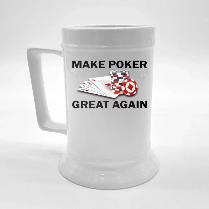 Make Poker Great Again Front & Back Beer Stein