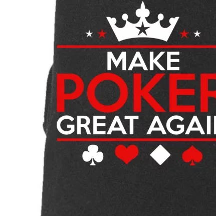 Make Poker Great Again Card Game Doggie 3-End Fleece Hoodie