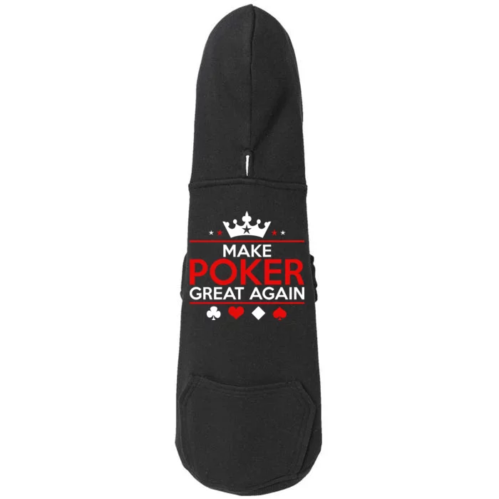 Make Poker Great Again Card Game Doggie 3-End Fleece Hoodie