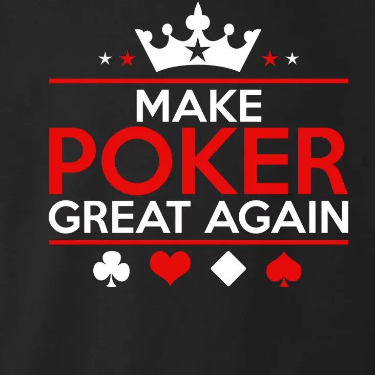 Make Poker Great Again Card Game Toddler Hoodie