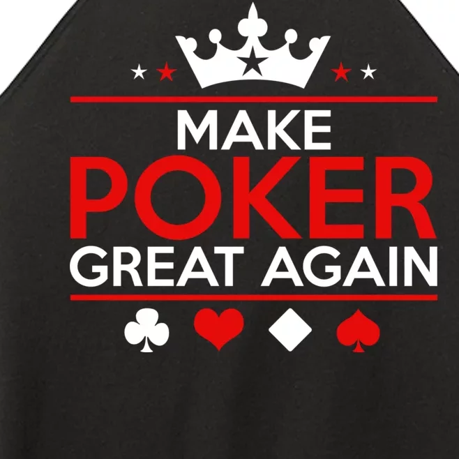 Make Poker Great Again Card Game Women’s Perfect Tri Rocker Tank