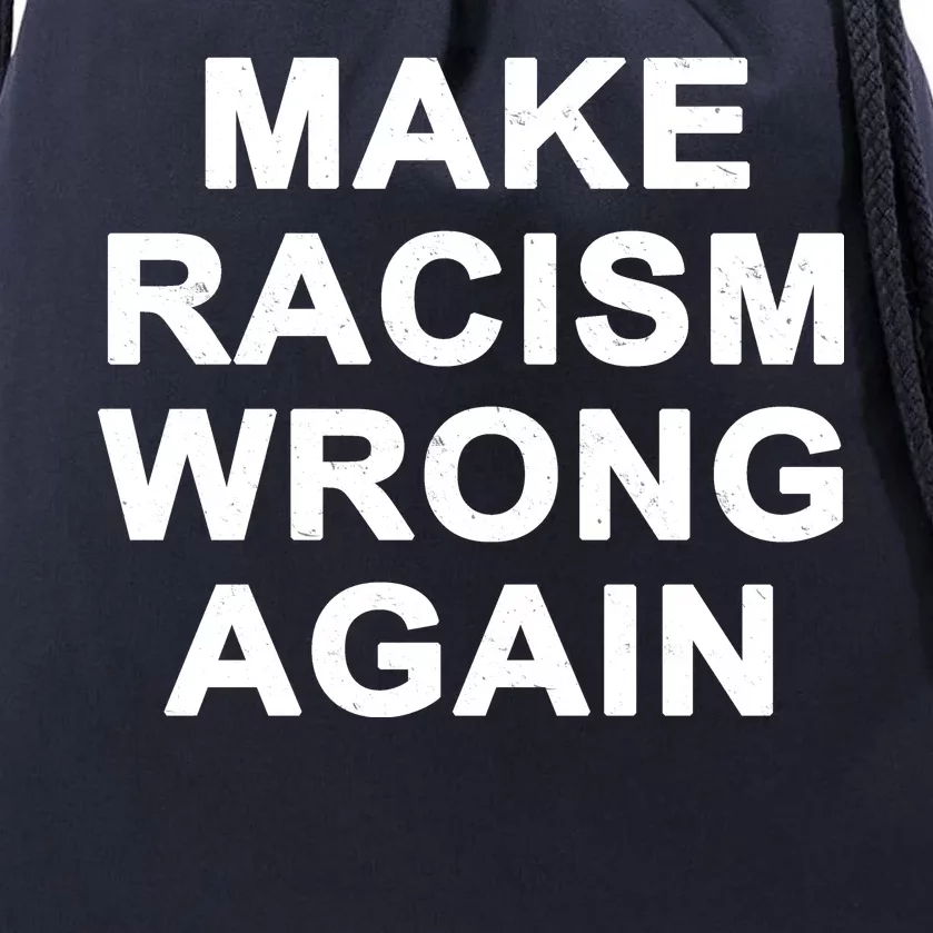 Make Racism Wrong Again Drawstring Bag