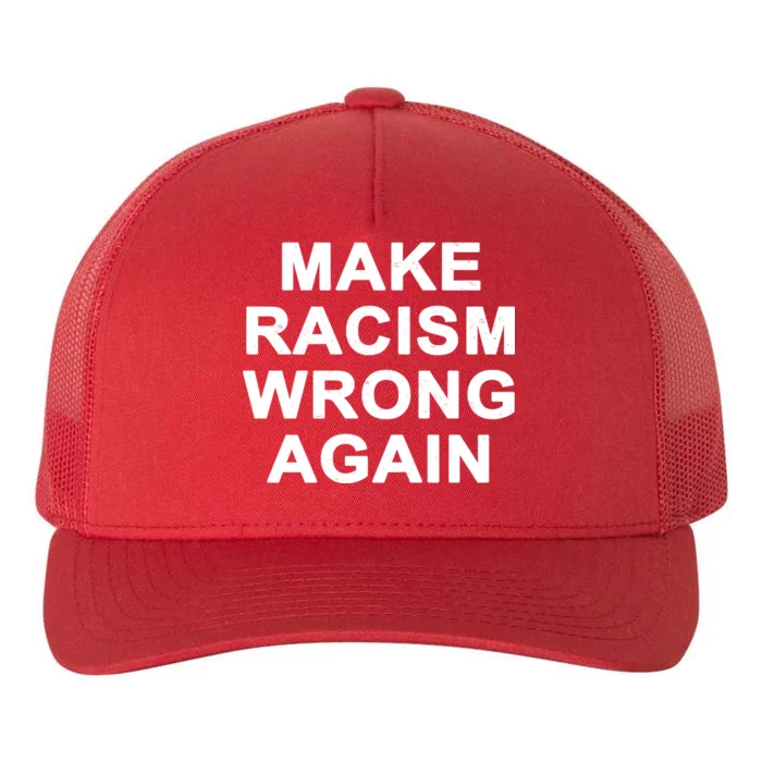 Make Racism Wrong Again Yupoong Adult 5-Panel Trucker Hat